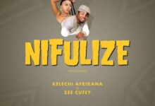 Audio: Bob Manecky Ft Zee Cute x Kelechi Africana - Nifulize (Mp3 Download) - KibaBoy