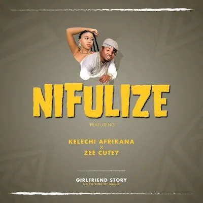 Audio: Bob Manecky Ft Zee Cute x Kelechi Africana - Nifulize (Mp3 Download)