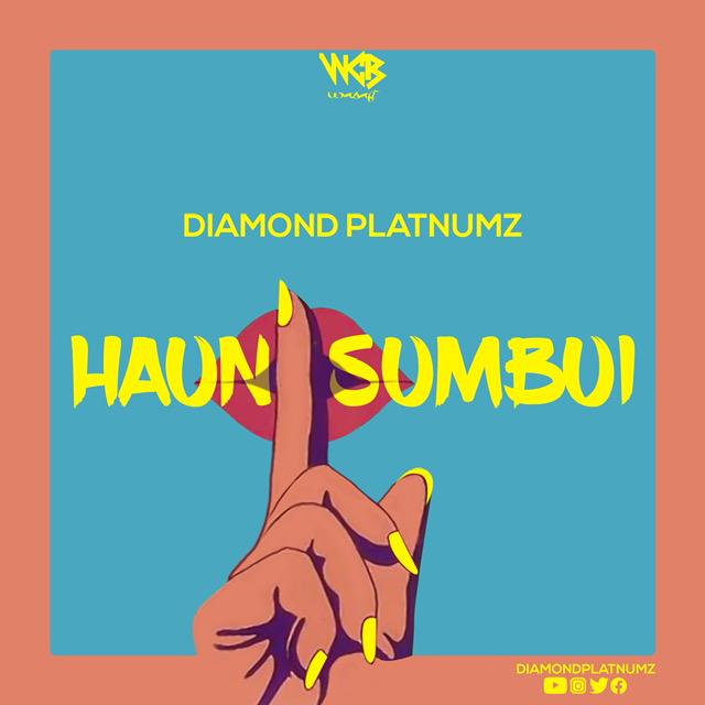 Audio: Diamond Platnumz - Haunisumbui (Mp3 Download) - KibaBoy