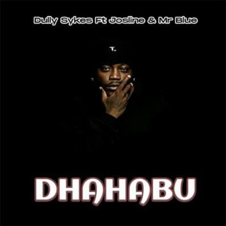 Audio: Dully Sykes Ft Josline & Mr Blue - Dhahabu (Mp3 Download) - KibaBoy