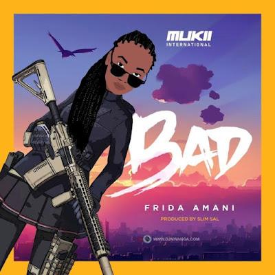 Audio: Frida Amani - Bad (Mp3 Download) - KibaBoy