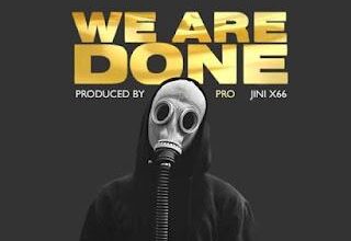 Audio: Hemedy Phd X Gelly - We Are Done (Mp3 Download) - KibaBoy