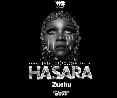 Audio: Zuchu - Hasara (Mp3 Download) - KibaBoy