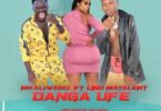 Audio: Mkaliwenu Ft Lino - Danga Ufe (Mp3 Download) - KibaBoy