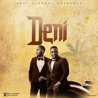 Audio: Paul Clement Ft. Joel Lwaga - Deni (Mp3 Download) - KibaBoy