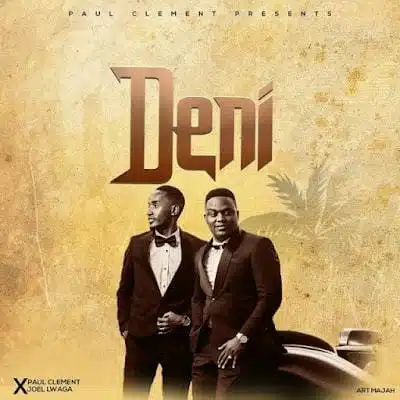 Audio: Paul Clement Ft. Joel Lwaga - Deni (Mp3 Download)
