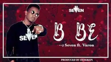 Audio: Dj Seven Ft. Varon - Bebe (Mp3 Download)