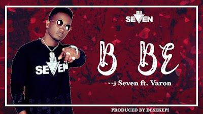 Audio: Dj Seven Ft. Varon - Bebe (Mp3 Download) - KibaBoy