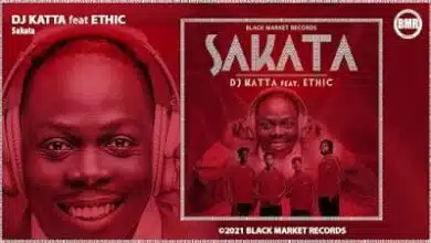 Audio: DJ Katta Ft Ethic Entrainment - Sakata (Mp3 Download)