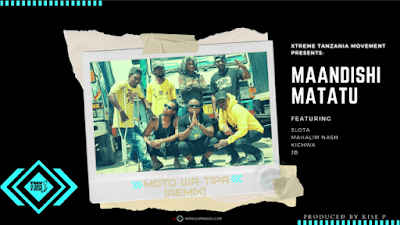 Audio: TMK Maandishi Matatu Ft. Slota, Kichwa, JB, Mahalim Nash - Moto Wa Tipa Remix (Mp3 Download) - KibaBoy