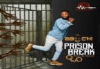 Audio: Abochi - Prison Break (Mp3 Downlod) - KibaBoy