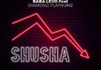 Audio: Baba Levo Ft. Diamond Platnumz - Shusha (Mp3 Download) - KibaBoy