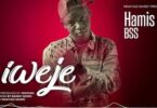 Audio: Hamis Bss - Iweje (Mp3 Downlod) - KibaBoy