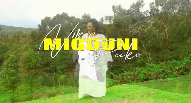 VIDEO: Upendo Nkone - Nikae Miguuni Pako (Mp4 Download)