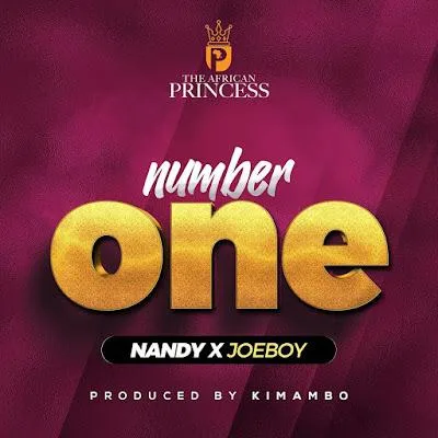 Audio: Nandy Ft Joeboy - Number One (Mp3 Download)