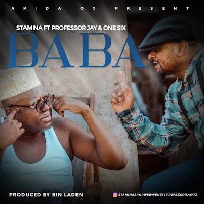 Audio: Stamina Ft. Professor Jay & One Six - Baba (Mp3 Download)