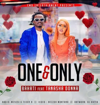 Audio: Bahati Ft Tanasha Donna - One And Only (Mp3 Downlod) - KibaBoy