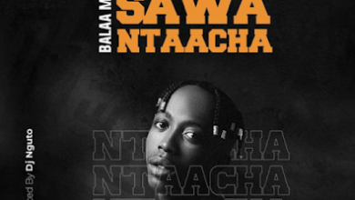 Audio: Balaa MC - Sawa Ntaacha (Mp3 Downlod) - KibaBoy