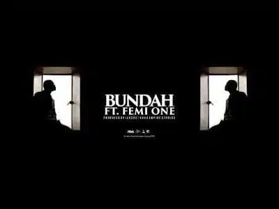 Audio: King Kaka Ft Femi One - Bundah (Mp3 Downlod)