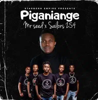 Audio: Mr Seed Ft Sailors - Piganiange (Mp3 Downlod)