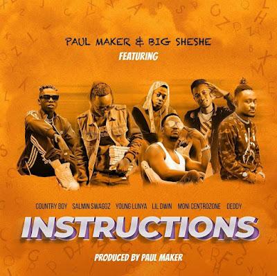 Audio: Paul Maker Ft. Country Wizzy, Salmin Swaggz, Moni Centrozone, Lil Dwin, Young Lunya, Deddy - Instructions (Mp3 Downlod) - KibaBoy