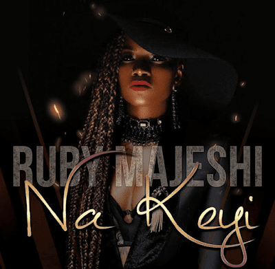 Audio: Ruby - Na Keyi (Mp3 Download) - KibaBoy