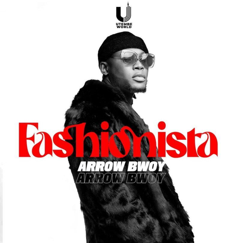 Audio: Arrow Bwoy - Fashionsta (Mp3 Download) - KibaBoy