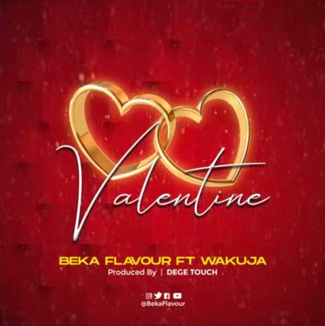 Audio: Beka Flavour - Valentine (Mp3 Download) - KibaBoy