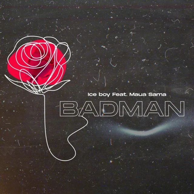 Audio: Ice Boy Ft. Maua sama - Bad Man (Mp3 Download)