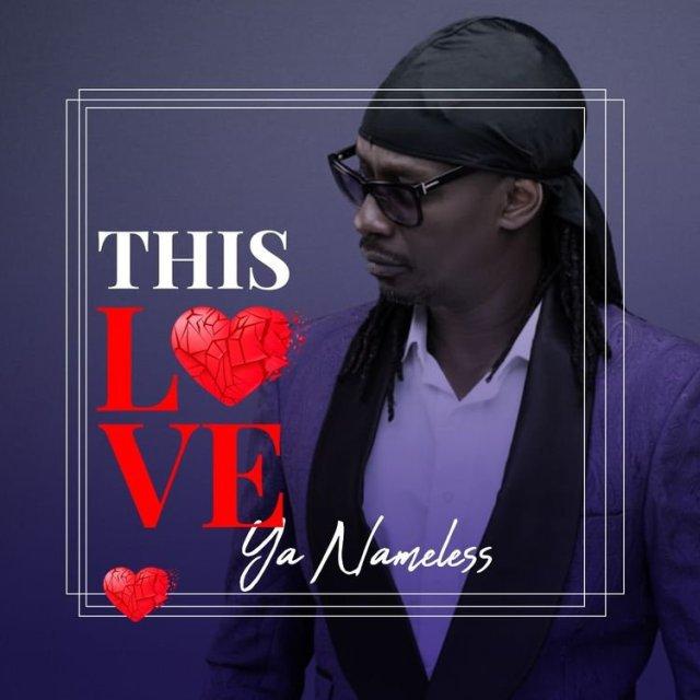 Audio: Nameless - This Love (Mp3 Downlod) - KibaBoy