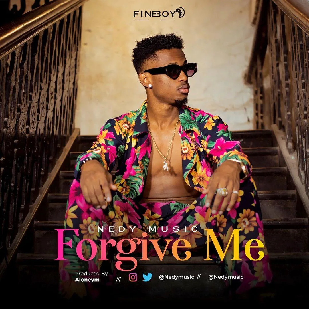 Audio: Nedy Music - Forgive Me (Mp3 Downlod)