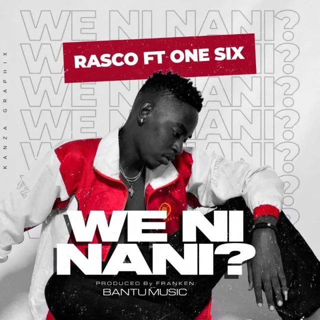 Audio: Rasco Ft. One Six - We Ni Nani (Mp3 Downlod)