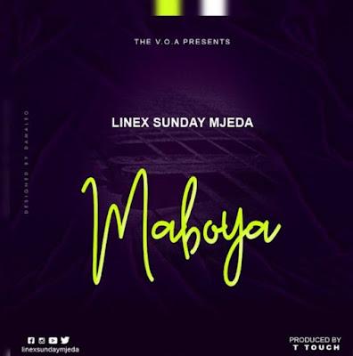 Audio: Linex - Maboya (Mp3 Download) - KibaBoy