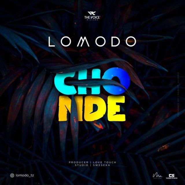 Audio: Lomodo - Chonde (Mp3 Downlod) - KibaBoy