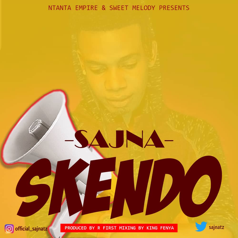 Audio: Sajna - Skendo (Mp3 Download) - KibaBoy