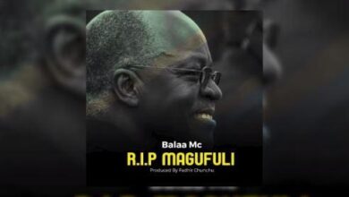 Audio: Balaa Mc - R.I.P Magufuli (Mp3 Download) - KibaBoy