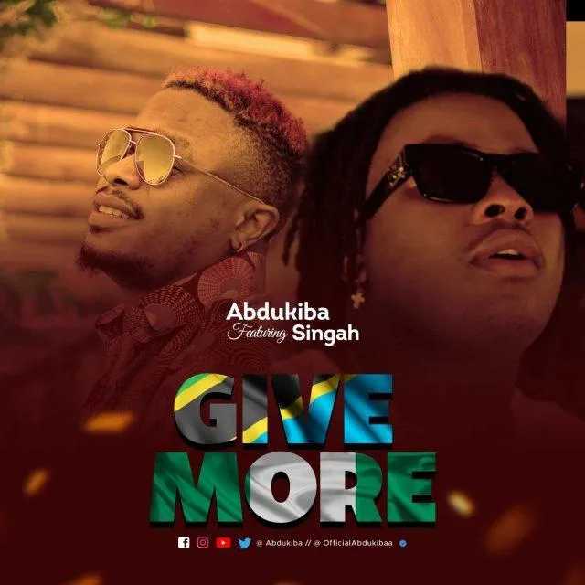 Audio: Abdukiba Ft. Singah - Give More (Mp3 Download)