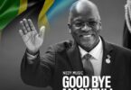 Audio: Nedy Music - Goodbye Magufuli (Mp3 Download) - KibaBoy