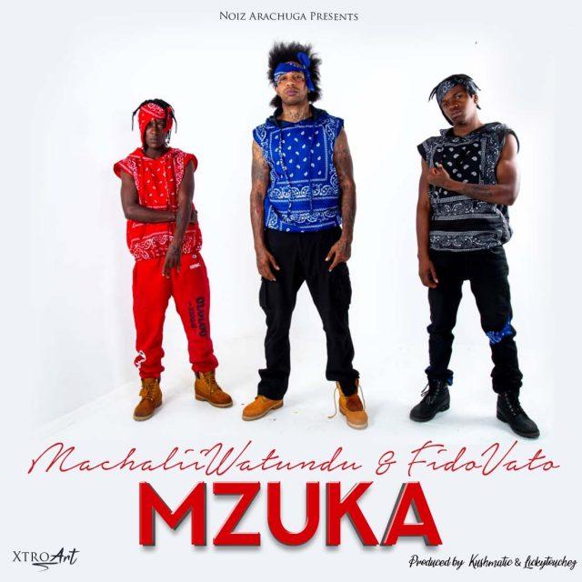 Audio: Machalii Watundu Ft Fidovato - Mzuka (Mp3 Download) - KibaBoy