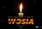 Audio: Kala Jeremiah Ft One Six - WOSIA (Mp3 Download) - KibaBoy