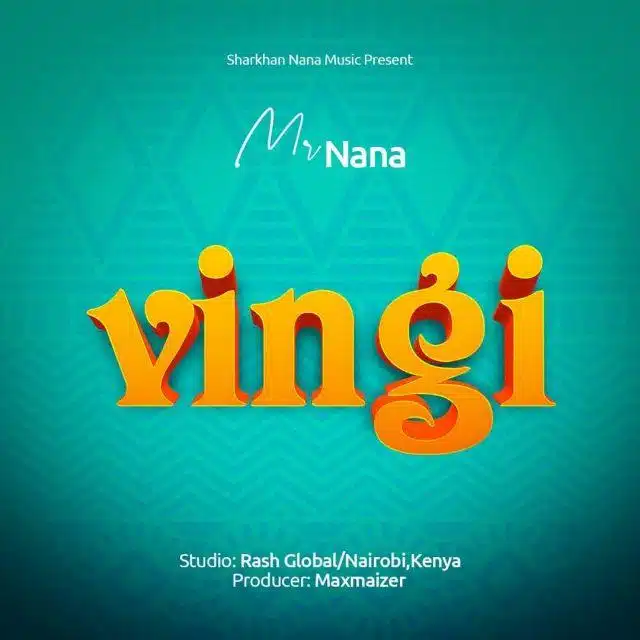 Audio: Mr Nana - Vingi (Mp3 Download)
