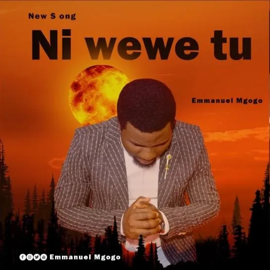 Audio: Emmanuel Mgogo - Ni Wewe Tu (Mp3 Download)