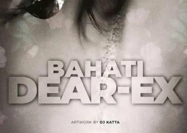 Audio: Bahati - Dear Ex (Mp3 Download) - KibaBoy