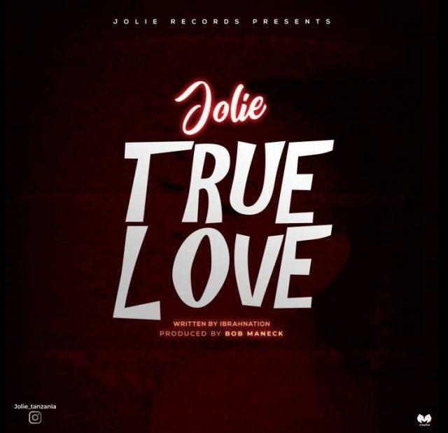 Audio: Jolie - True Love (Mp3 Download) - KibaBoy