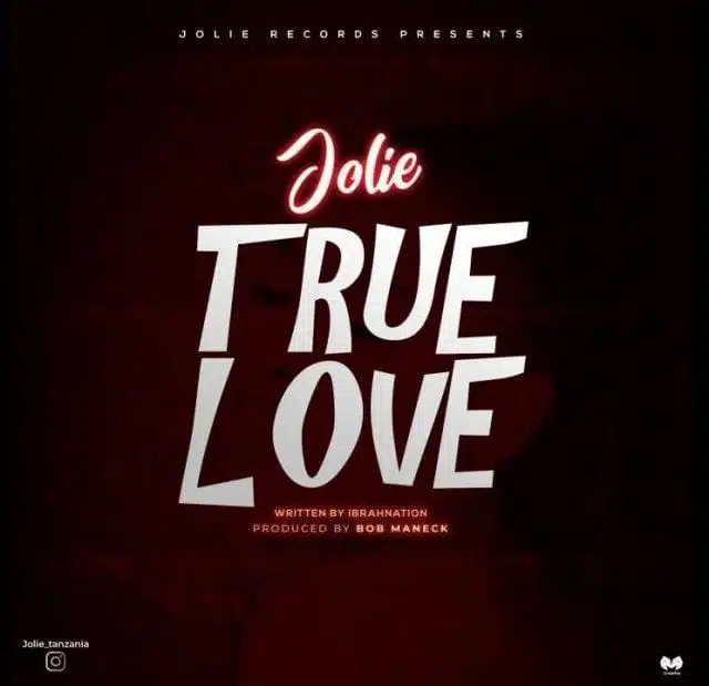 Audio: Jolie - True Love (Mp3 Download)