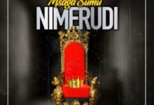 Audio: Msaga Sumu - Nimerudi (Mp3 Download) - KibaBoy