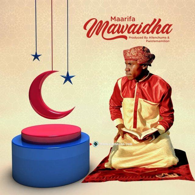 Audio: Maarifa - Mawaidha (Mp3 Download) - KibaBoy