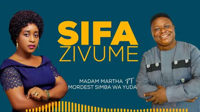 Audio: Madam Martha Ft Modest Morgan - Sifa Zivume (Mp3 Download)