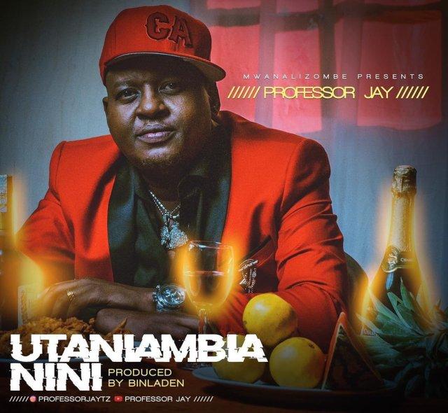 Audio: Professor Jay - Utaniambia Nini (Mp3 Download) - KibaBoy