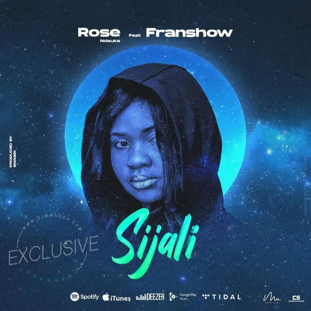 Audio: Rose Ndauka Ft. Franshow - Sijali (Mp3 Download)